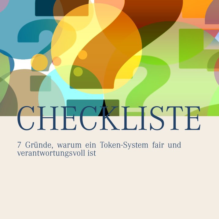 7 Gründe, warum ein Token-System fair und verantwortungsvoll ist