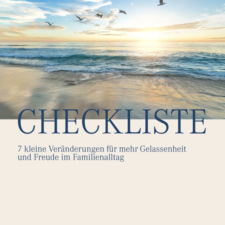7 kleine Veränderungen für mehr Gelassenheit und Freude im Familienalltag